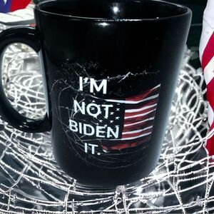 “I’M NOT BIDEN IT!!” l USA in Razor wire l Black Statement Coffee Mug l  11 oz.